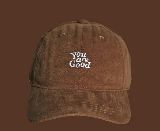 "You are good" Cap